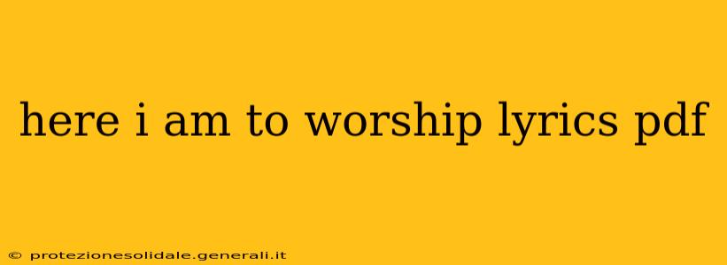 here i am to worship lyrics pdf
