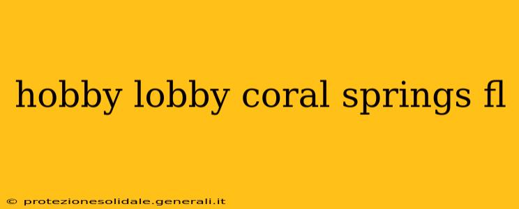 hobby lobby coral springs fl