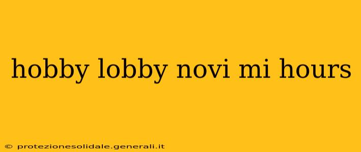 hobby lobby novi mi hours