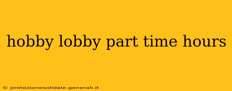hobby lobby part time hours