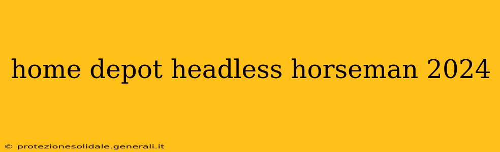 home depot headless horseman 2024