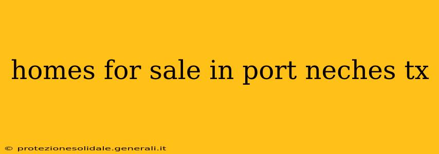 homes for sale in port neches tx