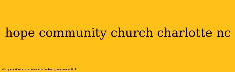 hope community church charlotte nc