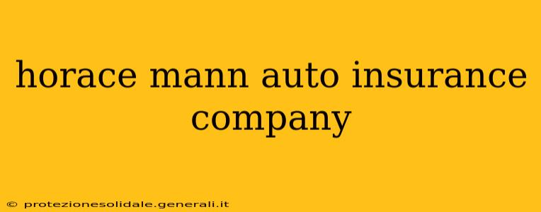horace mann auto insurance company