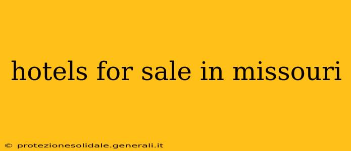 hotels for sale in missouri