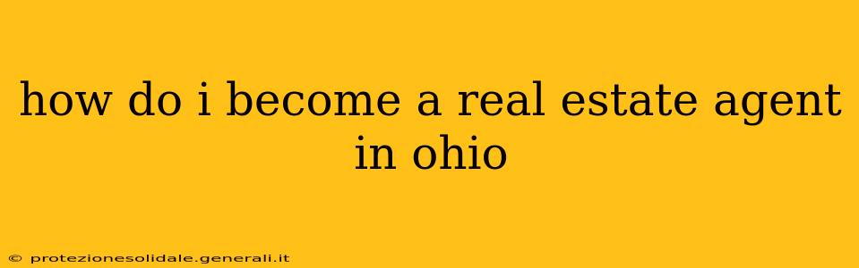 how do i become a real estate agent in ohio