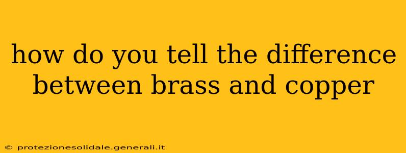 how do you tell the difference between brass and copper