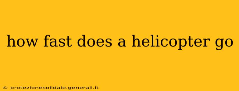 how fast does a helicopter go