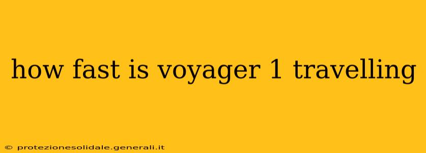 how fast is voyager 1 travelling