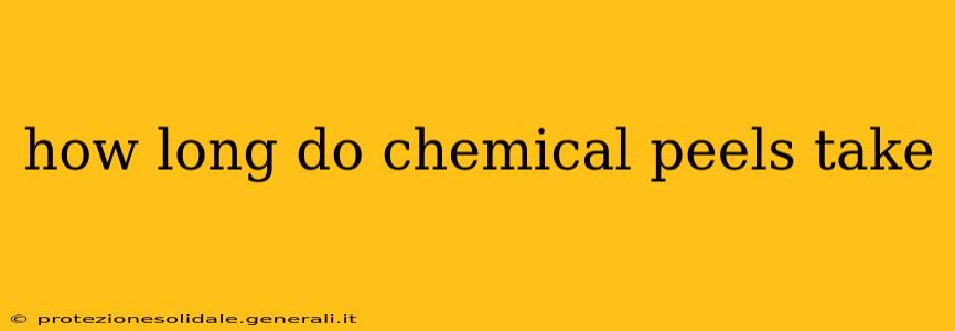 how long do chemical peels take