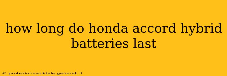 how long do honda accord hybrid batteries last