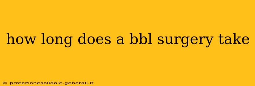 how long does a bbl surgery take