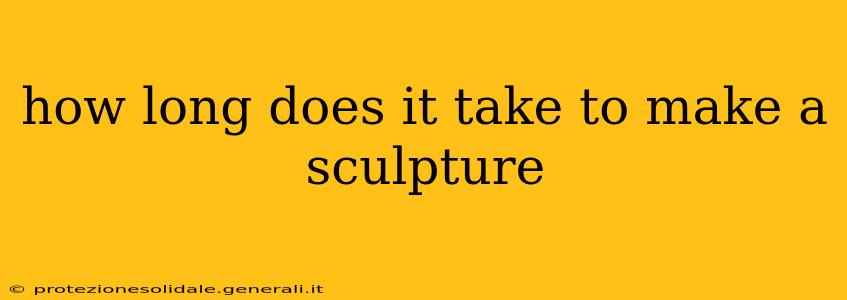 how long does it take to make a sculpture