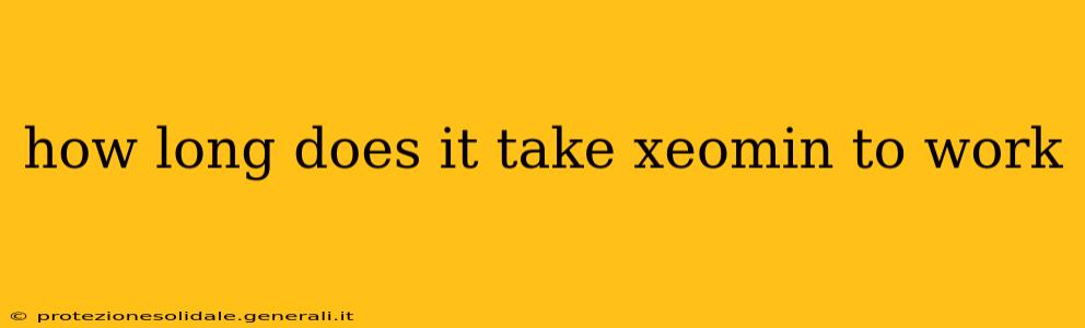 how long does it take xeomin to work
