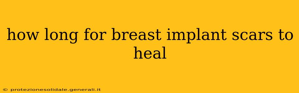 how long for breast implant scars to heal