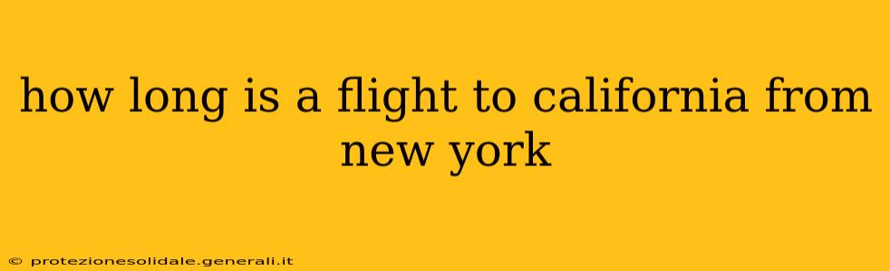 how long is a flight to california from new york