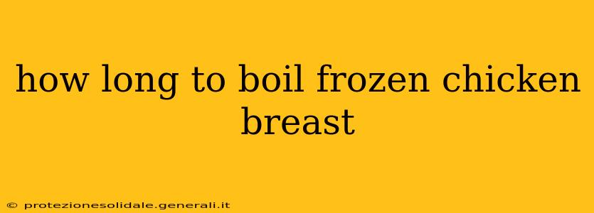 how long to boil frozen chicken breast