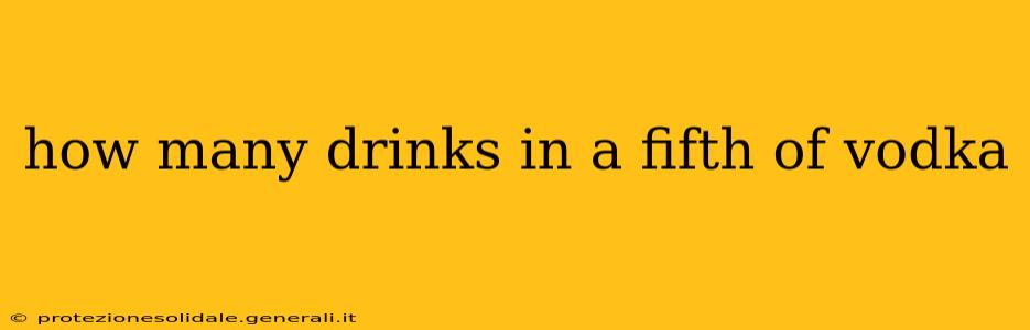 how many drinks in a fifth of vodka