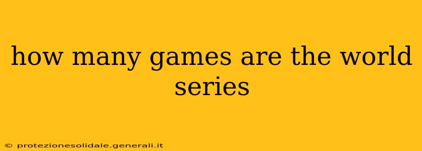 how many games are the world series