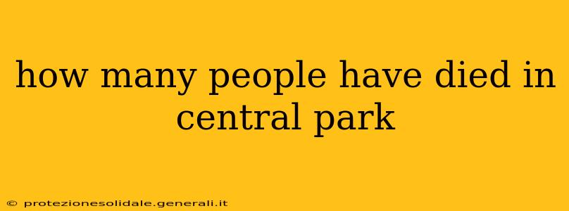 how many people have died in central park