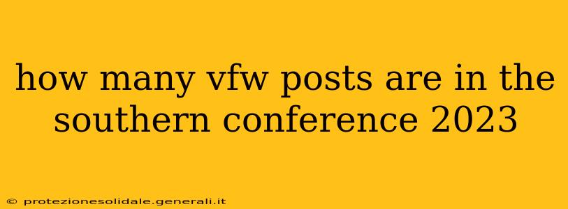 how many vfw posts are in the southern conference 2023