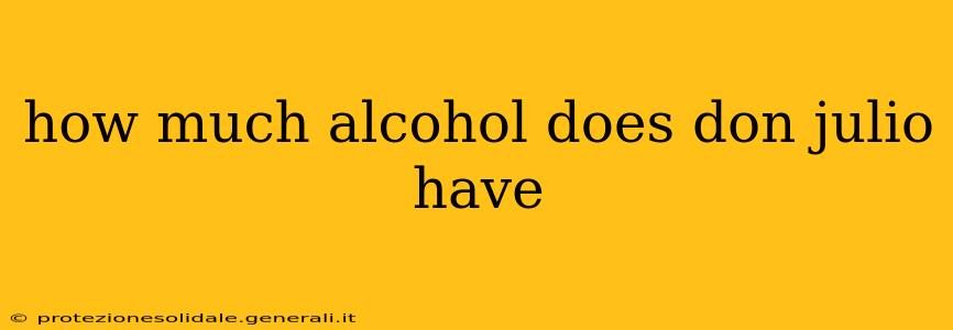 how much alcohol does don julio have