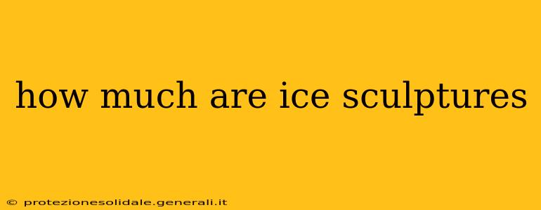 how much are ice sculptures
