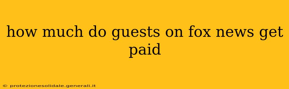 how much do guests on fox news get paid