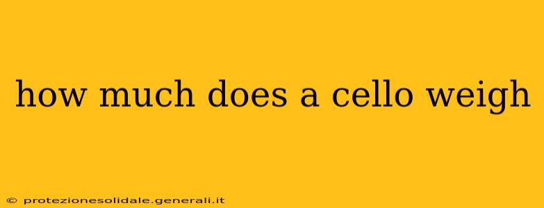 how much does a cello weigh