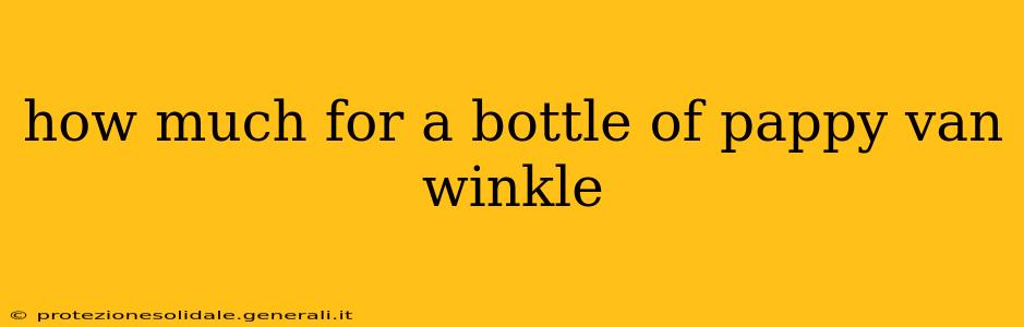 how much for a bottle of pappy van winkle