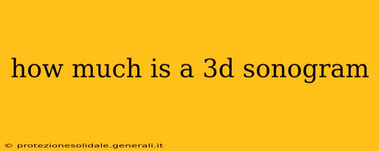 how much is a 3d sonogram