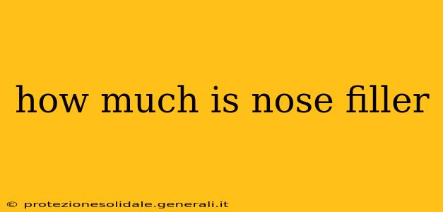 how much is nose filler