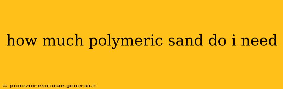 how much polymeric sand do i need