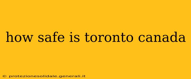 how safe is toronto canada