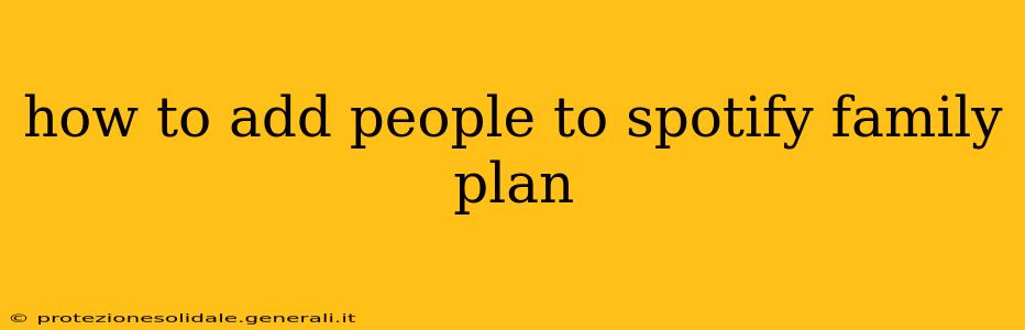 how to add people to spotify family plan