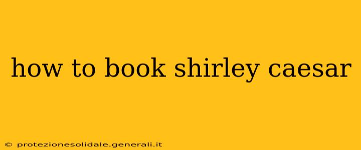 how to book shirley caesar