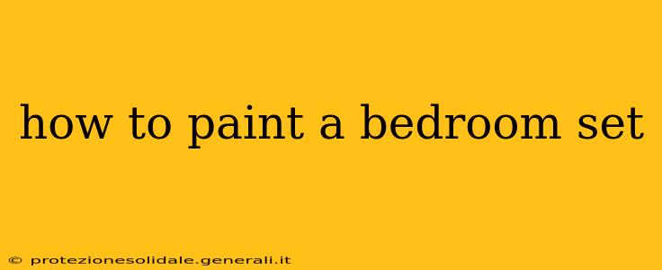 how to paint a bedroom set