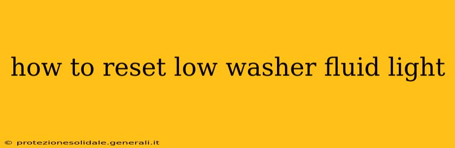how to reset low washer fluid light