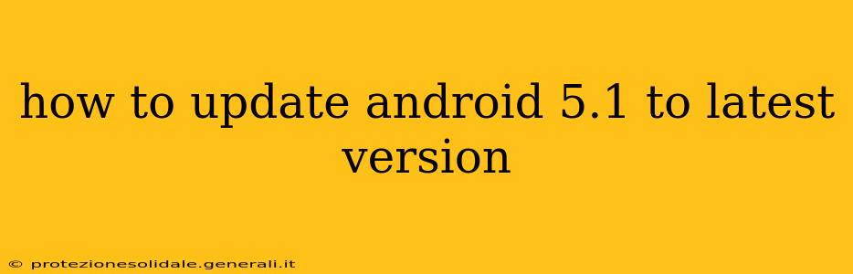 how to update android 5.1 to latest version
