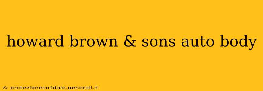 howard brown & sons auto body