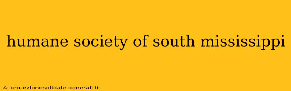 humane society of south mississippi