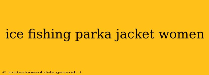 ice fishing parka jacket women