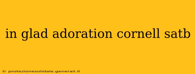 in glad adoration cornell satb