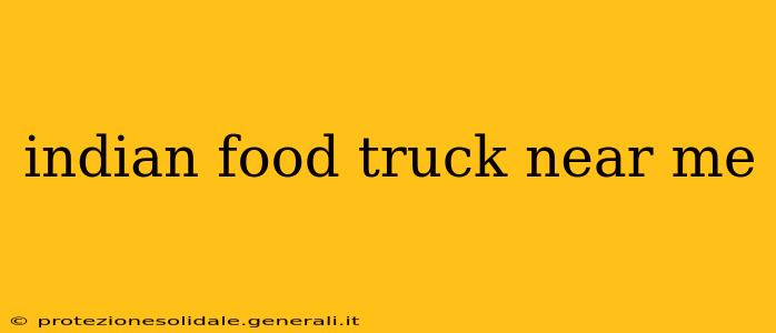 indian food truck near me