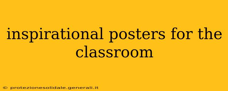 inspirational posters for the classroom