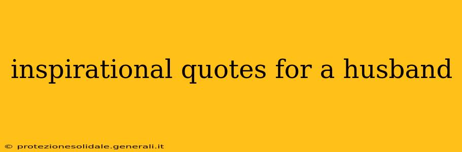 inspirational quotes for a husband