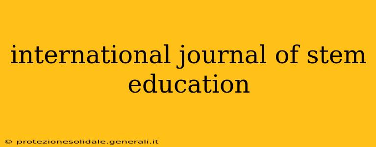 international journal of stem education