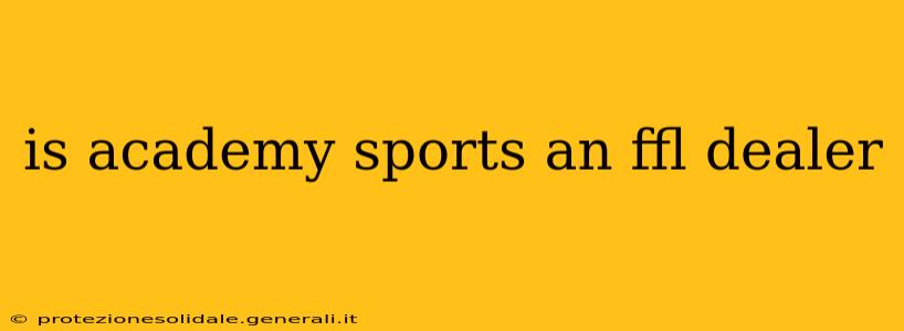 is academy sports an ffl dealer