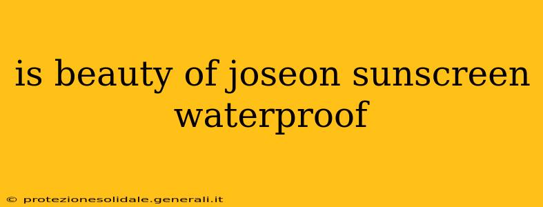 is beauty of joseon sunscreen waterproof