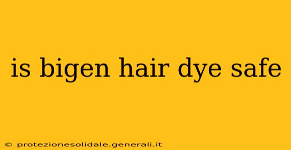 is bigen hair dye safe